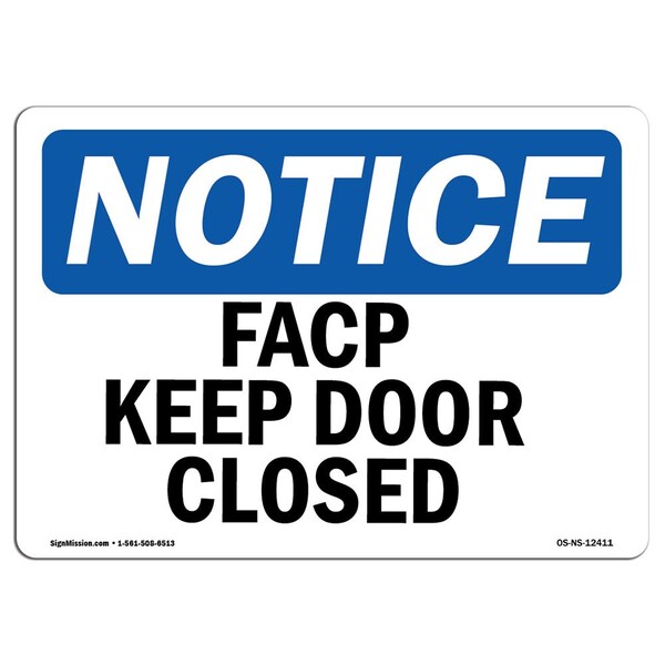 Safety Sign, OSHA Notice, 3.5" Height, FACP Keep Door Closed Sign, Landscape, 10PK